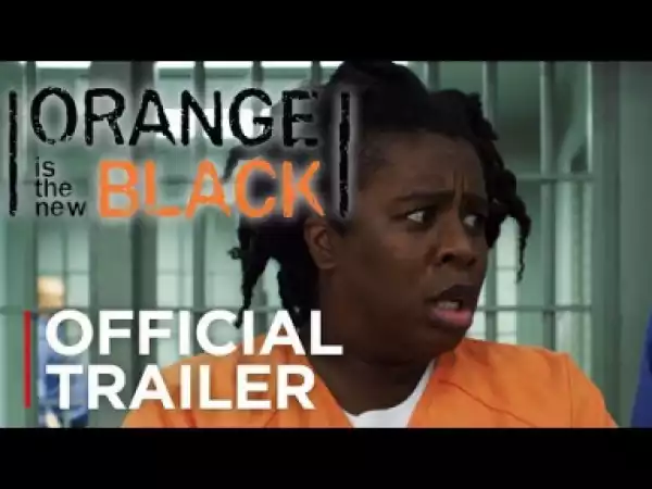 Video: Orange is the New Black: Season 6 | Official Trailer [HD]